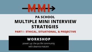 MMI Strategies for PA School (Pointers) Part I - Ethical, Situational, & Projective