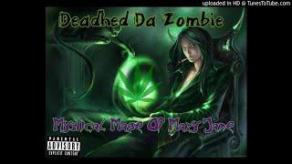 Deadhed Da Zombie, Maxx Carnage and Siccko - Blunt Smoke and Sweet Rolls (Prod. by drippy)