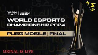 PUBG MOBILE | IESF WORLD ESPORTS CHAMPIONSHIP 2024 | MRINAL IS LIVE