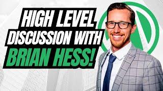 High Level Discussion With Brian Hess! (Seven Figures Or Bust Ep 23)