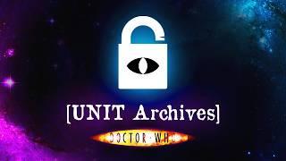 Doctor Who: UNIT Archives (Full Story)
