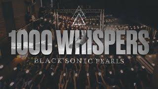 Black Sonic Peals: 1000 Whispers