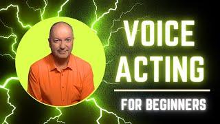 VOICE ACTING FOR BEGINNERS