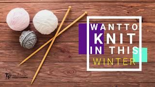 Winter 2019 | Knitting | Yarn | Wool | Crochet | Today's Fashion | Doha | Qatar |