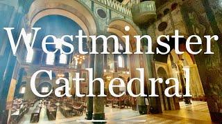  Westminster Cathedral | Mothership of British Catholicism 