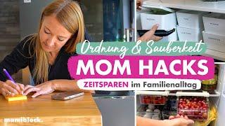 Mom Hacks - Alltag Organisation | Working & Busy Moms | Ordnung - Zeitsparen - Haushalt | mamiblock