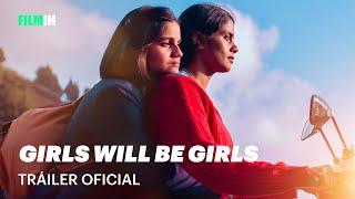 Girls Will Be Girls - Tráiler | Filmin