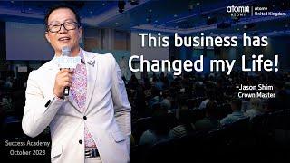 How Atomy changed my life... | Crown Master Jason Shim