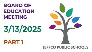 Jeffco Public Schools BoE Live Stream 3/13/2025