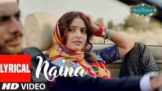 Naina Lyrical | KHOOBSURAT | Sonam Kapoor, Fawad Khan | Sona Mohapatra, Armaan Malik | Amaal Mallik