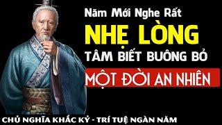 NĂM MỚI NGHE RẤT NHẸ LÒNG - TÂM BIẾT BUÔNG BỎ MỘT ĐỜI AN NHIÊN - KHẮC KỶ 365