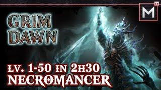 Necromancer Leveling 1 to 50 In 2Hrs - Grim Dawn AoM