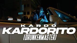 KARDO - KARDORITO (DRUNKENMASTER) [PROD. BY DIESER CARTER] (Official Video)