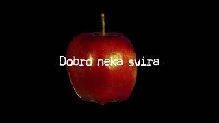 Crvena jabuka - Dobro neka svira (Official lyric video)