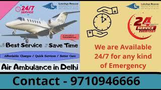 Air Ambulance Services in Delhi.