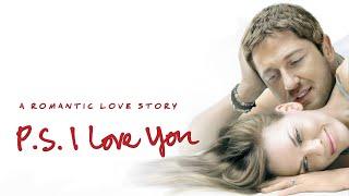 P.S. I Love You (2007) Movie || Hilary Swank, Gerard Butler, Lisa Kudrow, Harry || full movie Review