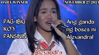 NOVEMBER 27 2024 | ALEXANDRA | PAG-IBIG KO'Y PANSININ | SHOWTIME