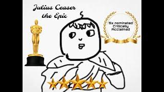 "Julius Caesar The Epic" 5 time Oscar nominee film, Winner of Academy Award Best picture 2024