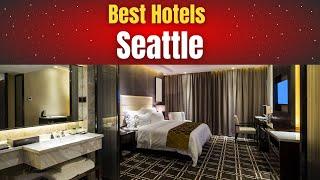 Best Hotels in Seattle