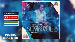 Dance Throwback | SL Mixtape Vol.6 by Dj Fred max | Sierra Leone Music  | Music Sparks