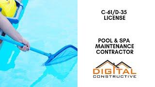 Pool and Spa Maintenance C-61/D-35 California Contractor License Guide - What You Need To Know!