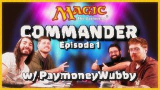 Commander with PaymoneyWubby