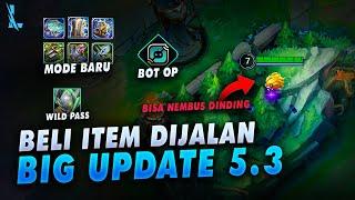 Bisa Beli Item Dijalan, Mode Baru, Wild Pass Khazix, Nembus Dinding - Big Update Patch 5.3 Wild Rift