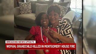 Grandmother, granddaughter die following Montgomery house fire