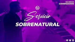 Servicio Sobrenatural- Pastor Álvaro Navarrete /12-05-2021