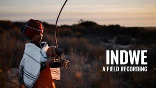 Field Recording: Indwe (ft Intone) - Itolofiya