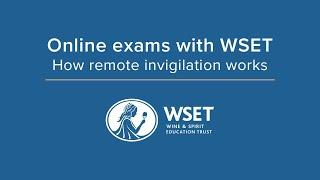 Online exams with WSET, how remote invigilation works