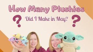 May Crochet Plushie Makes #plushies