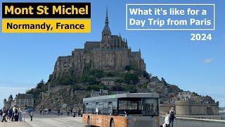 Mont Saint Michel, Normandy, France 2024 - What it's like for a Day Trip from Paris - What to Expect