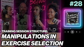 Training Session Structure: Manipulations in Exercise Selection | Between 2 Racks | Episode 28