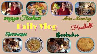 Daily Vlog / Mein Monntag / Mini-Foodhaul / Haushalt / Hühnersuppe / Pfannkuchen / Mamaalltag