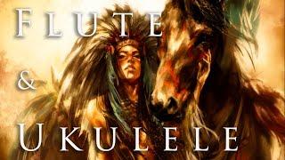 Native American Indian Flute & Ukulele Healing Music - Healing Body Spirit and Mind