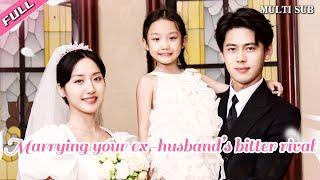 [MULTI SUB]Marrying your ex-husband’s bitter rival｜After the divorce, she met her childhood friend