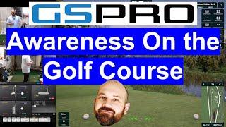 Ways You Can Be More Aware On the Golf Course