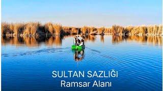 Sultan Sazlığı Ramsar Alanından Tahtalı Dağları'na