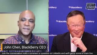 John Chen, BlackBerry CEO: A Fortt Knox Update