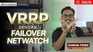 VRRP With Netwatch Failover - MIKROTIK TUTORIAL [ENG SUB]
