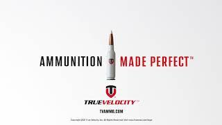 True Velocity | Ammunition Made Perfect