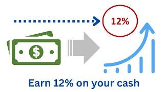Earn 12% on your cash in a bank account!!  Safely (no, really) - see how