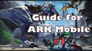 Ark Mobile Starter's Manual: Episode 1