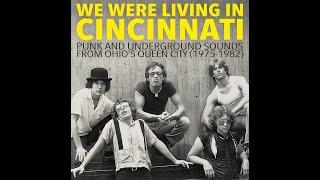 We Were Living In Cincinnati 1975-82 Archival compilation