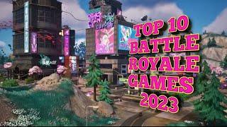 TOP 10 MOBILE BATTLE ROYALE GAMES OF 2023