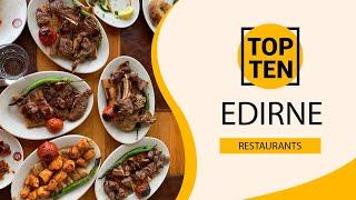 Top 10 Best Restaurants to Visit in Edirne | Turkey - English