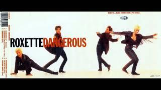 Roxette - Dangerous (7" Version) ( 1989 )