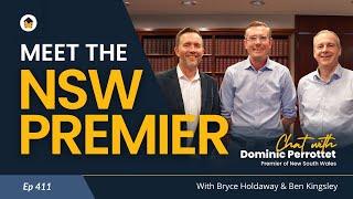 411 | Meet the NSW Premier: Reforms, Housing Affordability & Cutting Red Tape – Dominic Perrottet