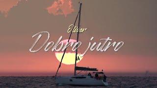 Oliver Dragojević - Dobro Jutro (Official Lyric Video)